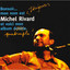 Bonsoir... Mon nom est toujours Michel Rivard et voici mon album quadruple! cover