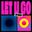 Let U Go - Mix 1