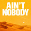 Ain\'t Nobody artwork