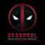 Deadpool (Original Soundtrack Album) cover