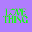 Love Thing - Extended Mix