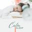 Calm Sleep: Relaxing Sounds at Night, Gentle Lullabies, Deeper Sleep cover