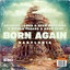 Born Again (Babylonia) - Festival Mix