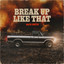 Nate Smith - Break Up Like That