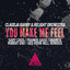 You Make Me Feel - Gary Caos Remix