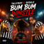 TALLYBOY & SEDALE & PROD BOZO - BUM BUM WHISTLE