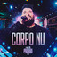 Corpo Nu - Ao Vivo - Panda, MJ Records