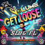 Get Loose - Slug (FL) 2025 Remix