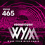Wake Your Mind Radio 465 cover
