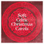 Soft Celtic Christmas Carols cover