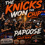 Papoose - Knicks Won The Chip