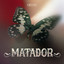 MATADOR (Man I Adore) - Extended