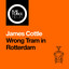 Wrong Tram in Rotterdam - Extended Mix