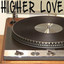 Higher Love (Originally Performed by Kygo and Whitney Houston) [Instrumental] cover