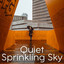 Quiet Sprinkling Sky cover