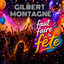 GILBERT MONTAGNE - FAUT FAIRE LA FETE