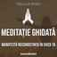 Manifesta recunostinta in viata ta (meditatie ghidata) cover