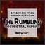 The Rumbling (From "Attack on Titan / Shingeki no Kyojin") - Orchestral Reprise cover