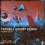 Robby East, Voost - Trouble (Voost Remix)