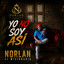 Yo No Soy Así - Norlan El Misionario