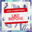 Like Before - Extended Mix