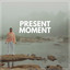 Present Moment cover