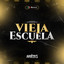Vieja Escuela cover
