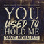 You used to hold me (ft. Samantha Blanchard) (David Morales NYC Mix) Ralphi Rosario