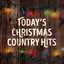 Today's Christmas Country Hits cover
