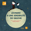 Chapitre 4 - Léonard se demande si on a une plus jolie vie quand on est de gauche cover