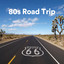 80s Road Trip cover