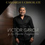 VÍCTOR GARCÍA & LA SONORA SANJUANERA - CARAMELO Y CHOCOLATE