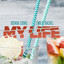 My Life artwork