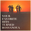 Your Favorite Hits Turned Bossanova cover