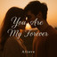 You Are My Forever