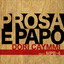 Prosa e Papo cover
