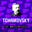 Tchaikovsky - The Masterpieces cover