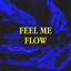 Feel Me Flow cover