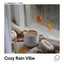 Cozy Rain Vibe cover