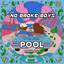 No broke boys x pool - Radio Edit