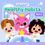 Pinkfong Healthy Habits Songs (Pt. 5) cover