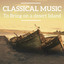 Classical Music to bring on a desert island cover