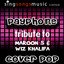 Payphone (Tribute to Maroon 5 & Wiz Khalifa)