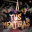 Mi Banda La Herencia - Tus Mentiras