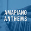 Amapiano Anthems cover