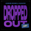Dropped Out