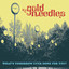 The Gold Needles - What's Tomorrow Ever Done For You