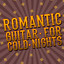 Romantic Guitar for Cold Nights cover