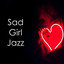 Sad Girl Jazz cover
