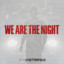 Josh Setterfield - We Are The Night